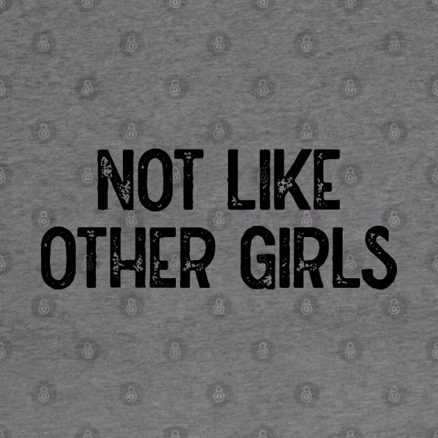 Not Like Other Girls by Lowchoose